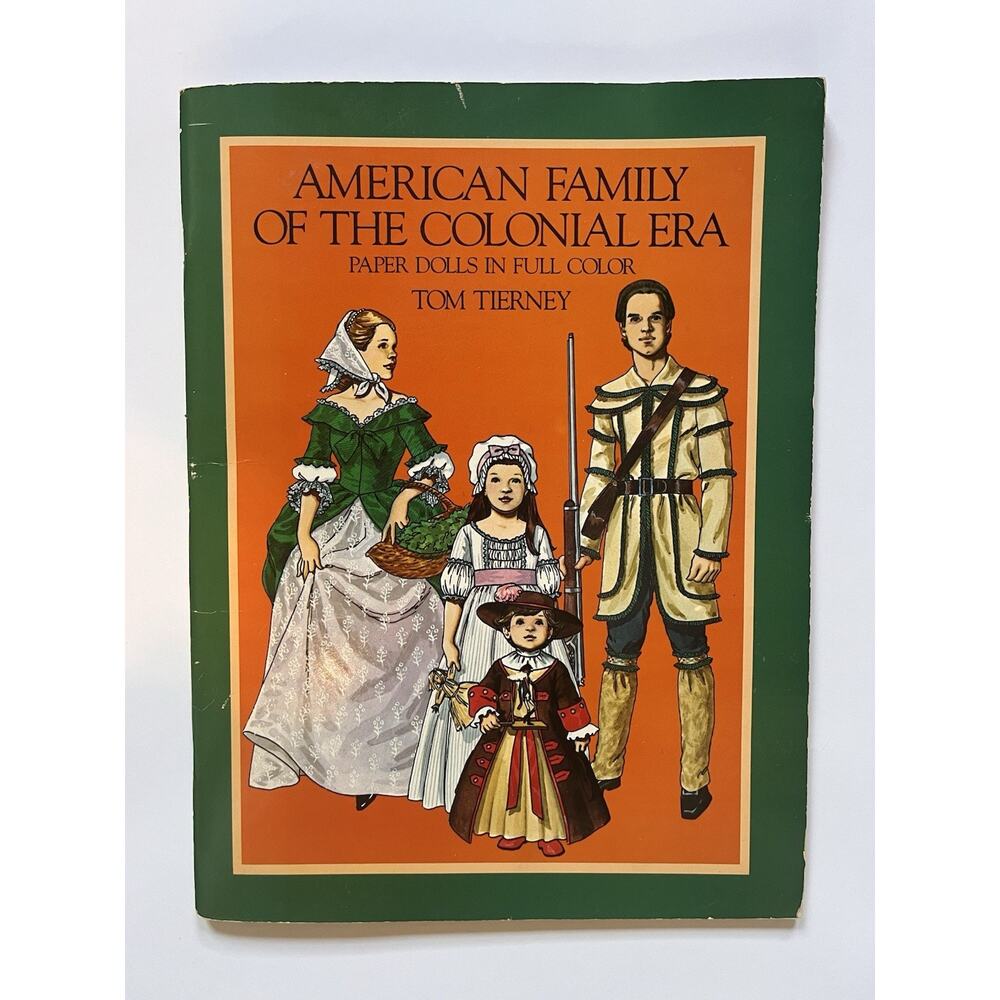 American Family of the Colonial Era Paper Dolls In Full Color by Tom Tierney